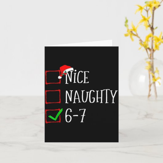 Funny Gen Alpha 6-7 Meme Nice Naughty 67 Christmas Karte (Gelbe Blume)