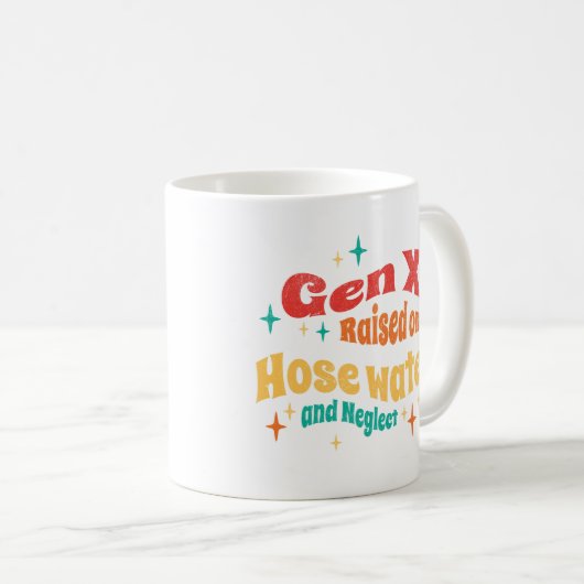 Funny Gen X auf Hoch Wasser und Vernachlässigung g Kaffeetasse (VorderseiteRechts)