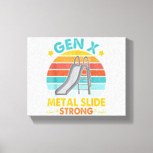 Funny Gen X Generation Sarcasm Gen X Metal Slide A Leinwanddruck