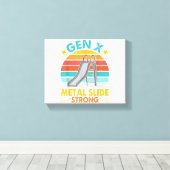 Funny Gen X Generation Sarcasm Gen X Metal Slide A Leinwanddruck (Insitu (Holzboden))