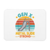 Funny Gen X Generation Sarcasm Gen X Metal Slide A Magnet (Horizontal)