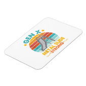 Funny Gen X Generation Sarcasm Gen X Metal Slide A Magnet (Linke Seite)