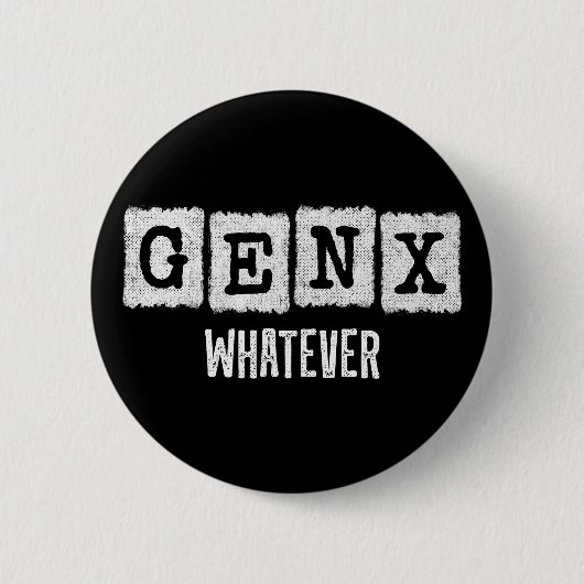 Funny Gen X Generation X Gen XER Gen X Button (Vorderseite)