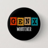 Funny Gen X Generation X Gen XER Gen X Button (Vorderseite)