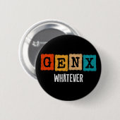 Funny Gen X Generation X Gen XER Gen X Button (Vorne & Hinten)