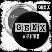Funny Gen X Generation X Gen XER Gen X Button
