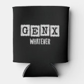 Funny Gen X Generation X Gen XER Gen X Dosenkühler (Vorderseite)