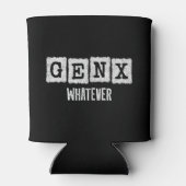 Funny Gen X Generation X Gen XER Gen X Dosenkühler (Rückseite)