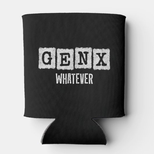 Funny Gen X Generation X Gen XER Gen X Dosenkühler (Rückseite)