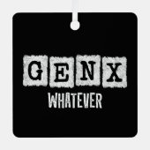 Funny Gen X Generation X Gen XER Gen X Ornament Aus Metall (Vorderseite)