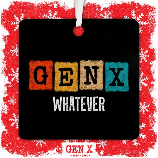 Funny Gen X Generation X Gen XER Gen X Ornament Aus Metall