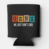 Funny Gen X Generation X Gen Xer kümmert sich einf Dosenkühler (Rückseite)