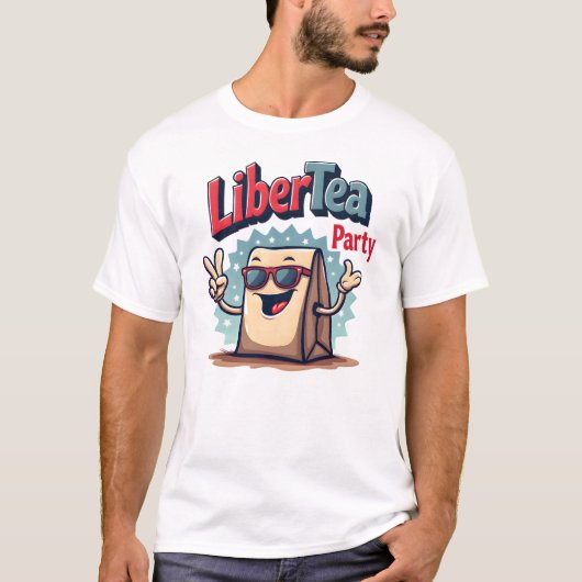 Funny Gen Z 4. Juli - LiberTEA Party T-Shirt (Vorderseite)