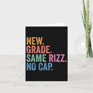 Funny Gen Z Back to School New Grade Same Rizz No Karte