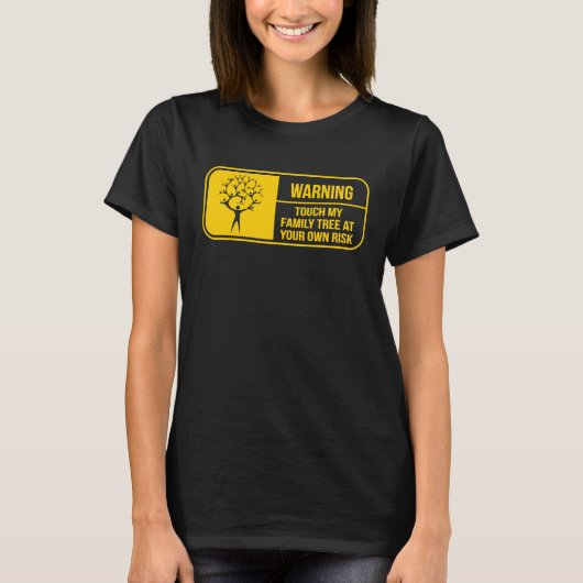 Funny Genealogy Warning Family History Tree Resear T-Shirt (Vorderseite)