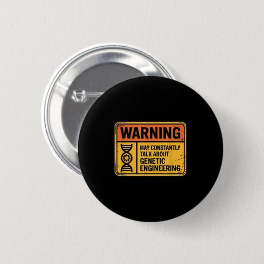 Funny Genetic Engineering Warning Sign Bioengineer Button (Vorne & Hinten)