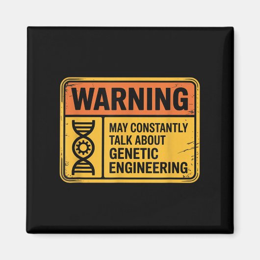 Funny Genetic Engineering Warning Sign Bioengineer Magnet (Vorne)
