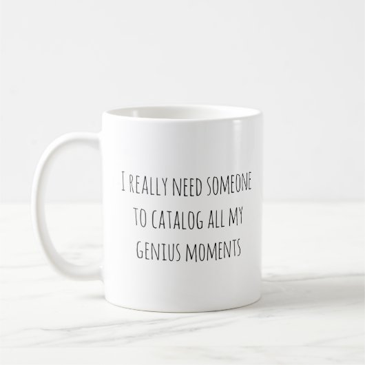 Funny Genius Moments Zitat Sassy Sprichwort Trendy Kaffeetasse (Links)