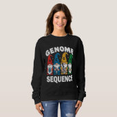 Funny Genome Sequence Gnome Biology Physics Scienc Sweatshirt (Vorne ganz)
