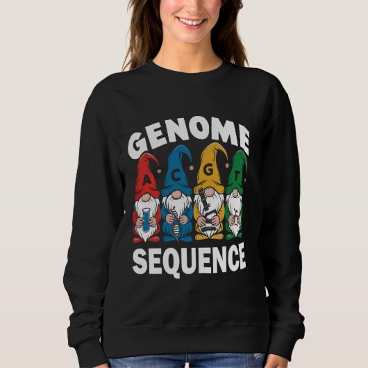 Funny Genome Sequence Gnome Biology Physics Scienc Sweatshirt (Vorderseite)