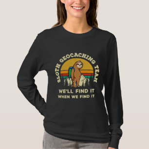 Funny Geocaching Geocacher Sloth Hobby Geocachi T-Shirt