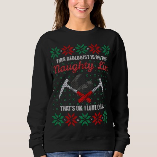 Funny Geologist Geology Ugly Christmas Sweater Nau Sweatshirt (Vorderseite)