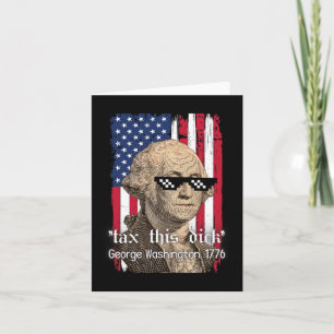 Funny George Washington Tax This 4. Juli 2024 U Karte