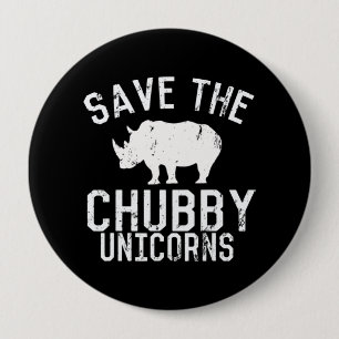 Funny Gerettet Chubby Unicorns Fat Rhino Button