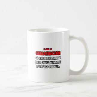 Funny Geriatrician .. Sehr unwahrscheinlich Kaffeetasse