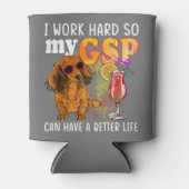 Funny German Kurzhaarige Pointer GSP Lover Dosenkühler (Vorderseite)