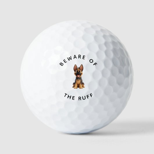 Funny German Shepherd "Beware of the Ruff"  Golfball (Vorderseite)