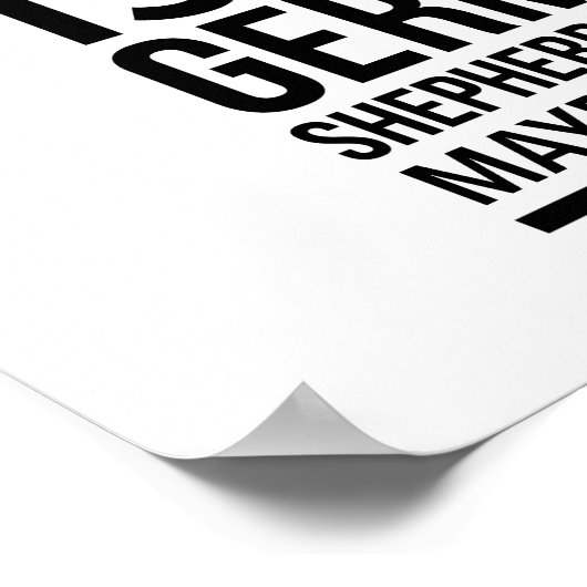 Funny German shepherd Poster (Ecke)