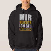 Funny German Sprichwort Freak Out Hoodie (Vorderseite)