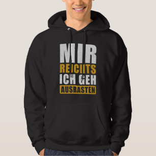 Funny German Sprichwort Freak Out Hoodie