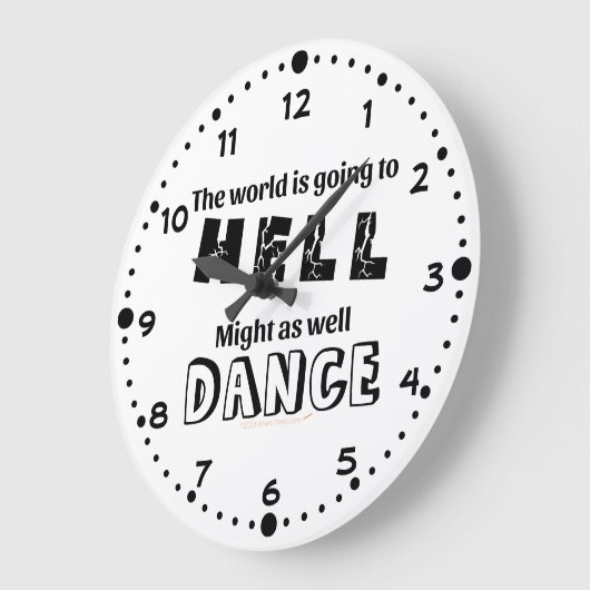 Funny Geschenk für Tänzer, die auf der Welt Tanz f Große Wanduhr (Winkel)