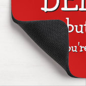Funny-Geschenk| Ich behielt auf den DELETE-Button. Mousepad (Ecke)