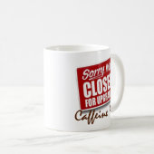 Funny geschlossen für Upgrades Coffee Cup Tasse (VorderseiteRechts)