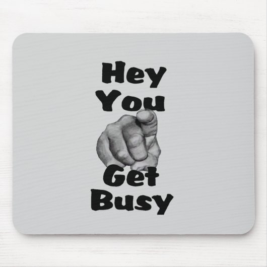 Funny Get beschäftigt Finger Mousepad (Vorne)