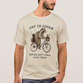 Funny 'Get in Loser, Müllteam T-Shirt (Vorderseite)