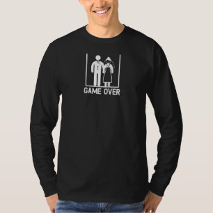Funny Get Married Game Over Wedding Gag Team G T-Shirt