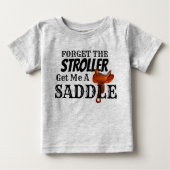 Funny "Get Me a Saddle" Cowboy Baby Baby T-shirt (Vorderseite)