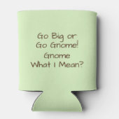 Funny Get more Gnomes Pub Dosenkühler (Rückseite)
