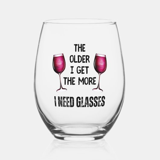 Funny Get Old Spaß Wine Ich brauche Gläser Zitat (Vorderseite)