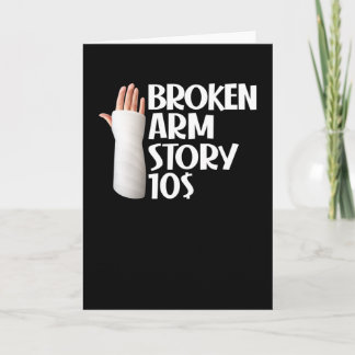 Funny Get Well Broken Arm Story $10 Gag Injury Karte
