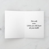 Funny Get Well Greycard Karte (Innenseite)