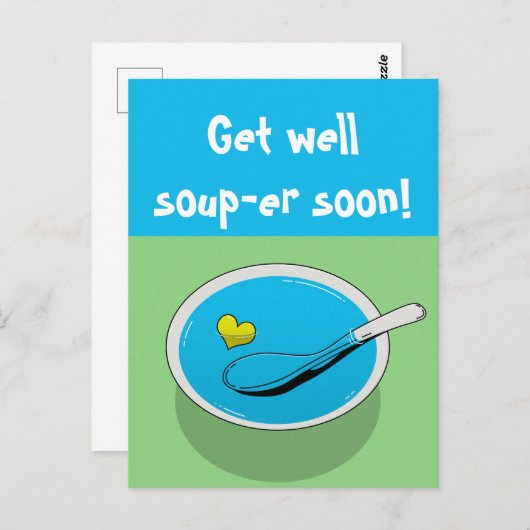 Funny get well postcard " Hol bald eine gute Suppe Postkarte (Vorne/Hinten)
