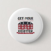 Funny Get Your Ugly Yella No-good Keister Off My P Button (Vorderseite)