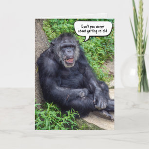 Funny GetOlder Birthday Chimpanzee Karte