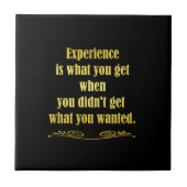 Funny Getting Experience Joke Fliese (Vorderseite)