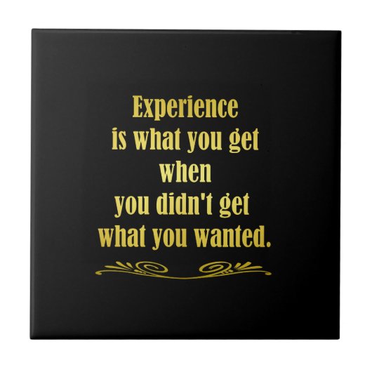 Funny Getting Experience Joke Fliese (Vorderseite)